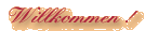 Willkommen
